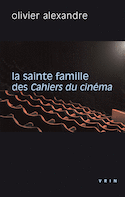 Sainte famille des Cahiers du cinéma (La)